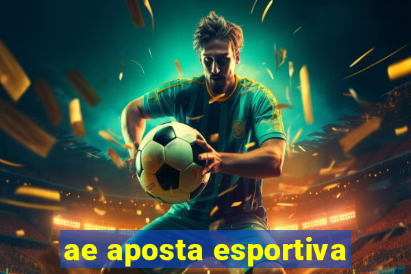 ae aposta esportiva